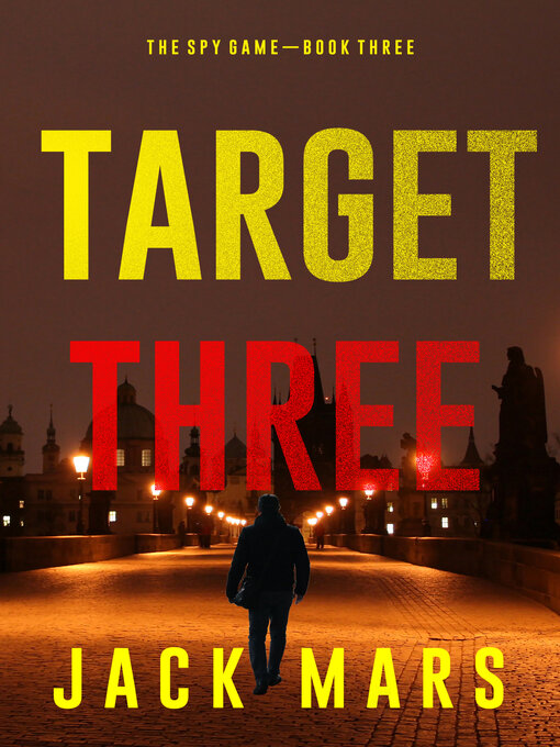 Title details for Target Three by Jack Mars - Available